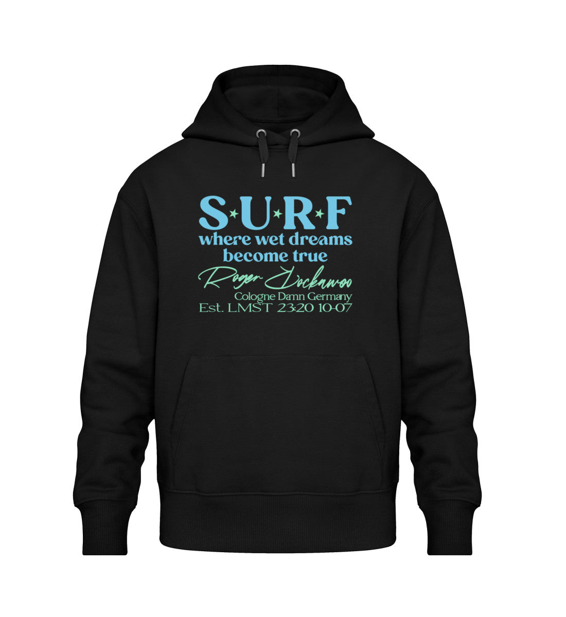 Schwarzer Hoodie in Oversize Fit mit dem Design der Surf where wet dreams become true Kollektion von Roger Rockawoo Clothing