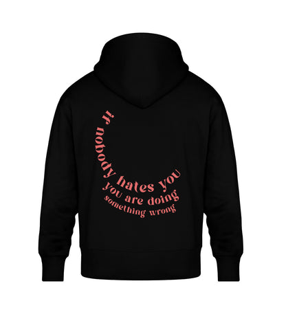 Schwarzer Oversize Hoodie Unisex für Frauen und Männer bedruckt mit dem Design der Roger Rockawoo Kollektion if nobody hates you you are doing something wrong