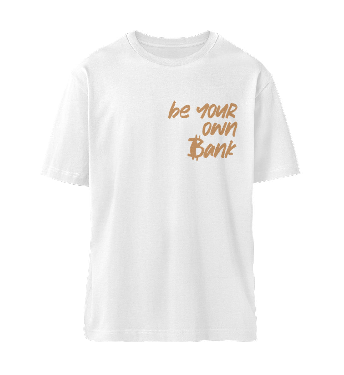 Weiß T-Shirt Unisex Relaxed Fit für Frauen und Männer bedruckt mit dem Design der Roger Rockawoo Kollektion Bitcoin be your own bank