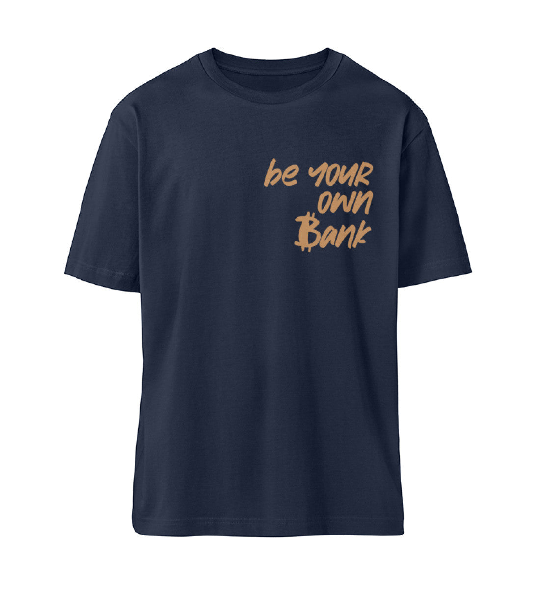 French Navy Blue T-Shirt Unisex Relaxed Fit für Frauen und Männer bedruckt mit dem Design der Roger Rockawoo Kollektion Bitcoin be your own bank
