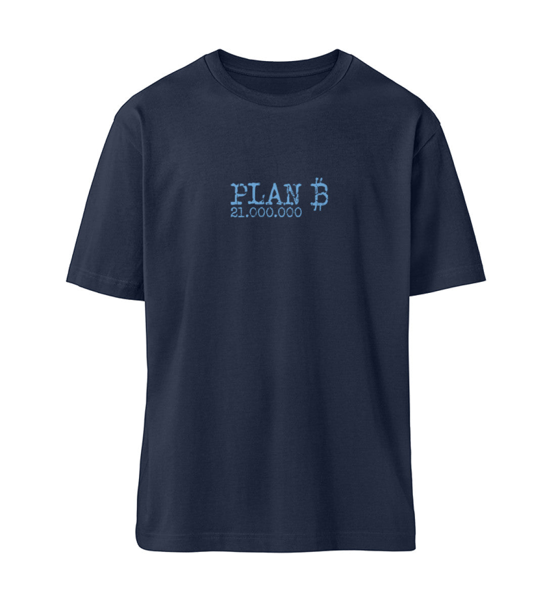 French Navy Blue T-Shirt Unisex Relaxed Fit für Frauen und Männer bedruckt mit dem Design der Roger Rockawoo Clothing Kollektion Kryptowährung Bitcoin Plan B