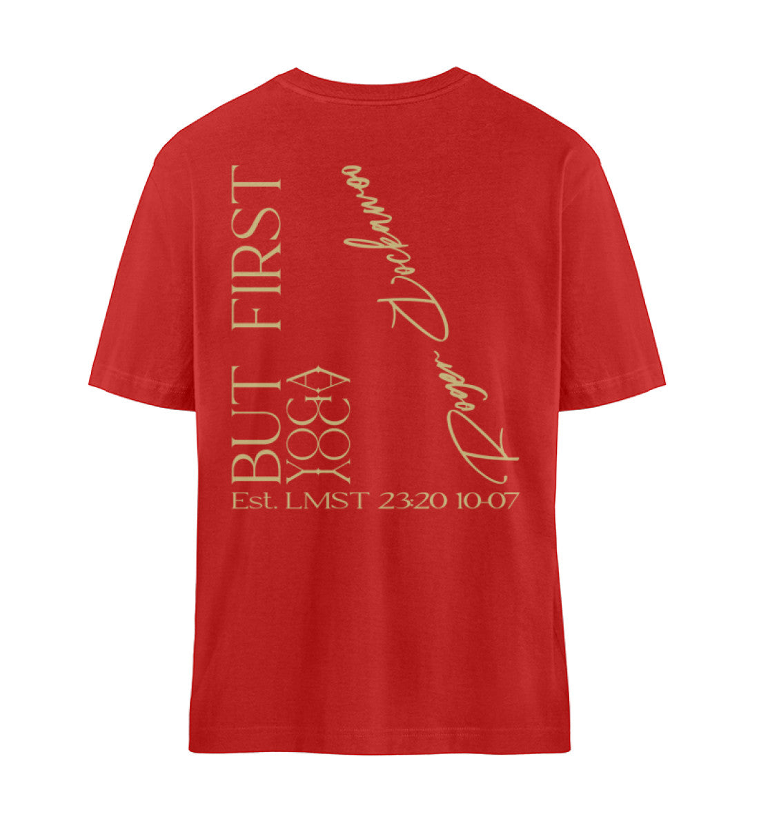 Rotes T-Shirt Unisex für Damen und Herren im Relaxed Fit bedruckt mit dem Design der But First Yoga Kollektion von Roger Rockawoo