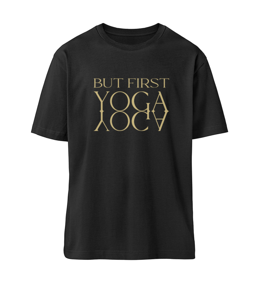 But first Yoga T-Shirt Unisex Relaxed