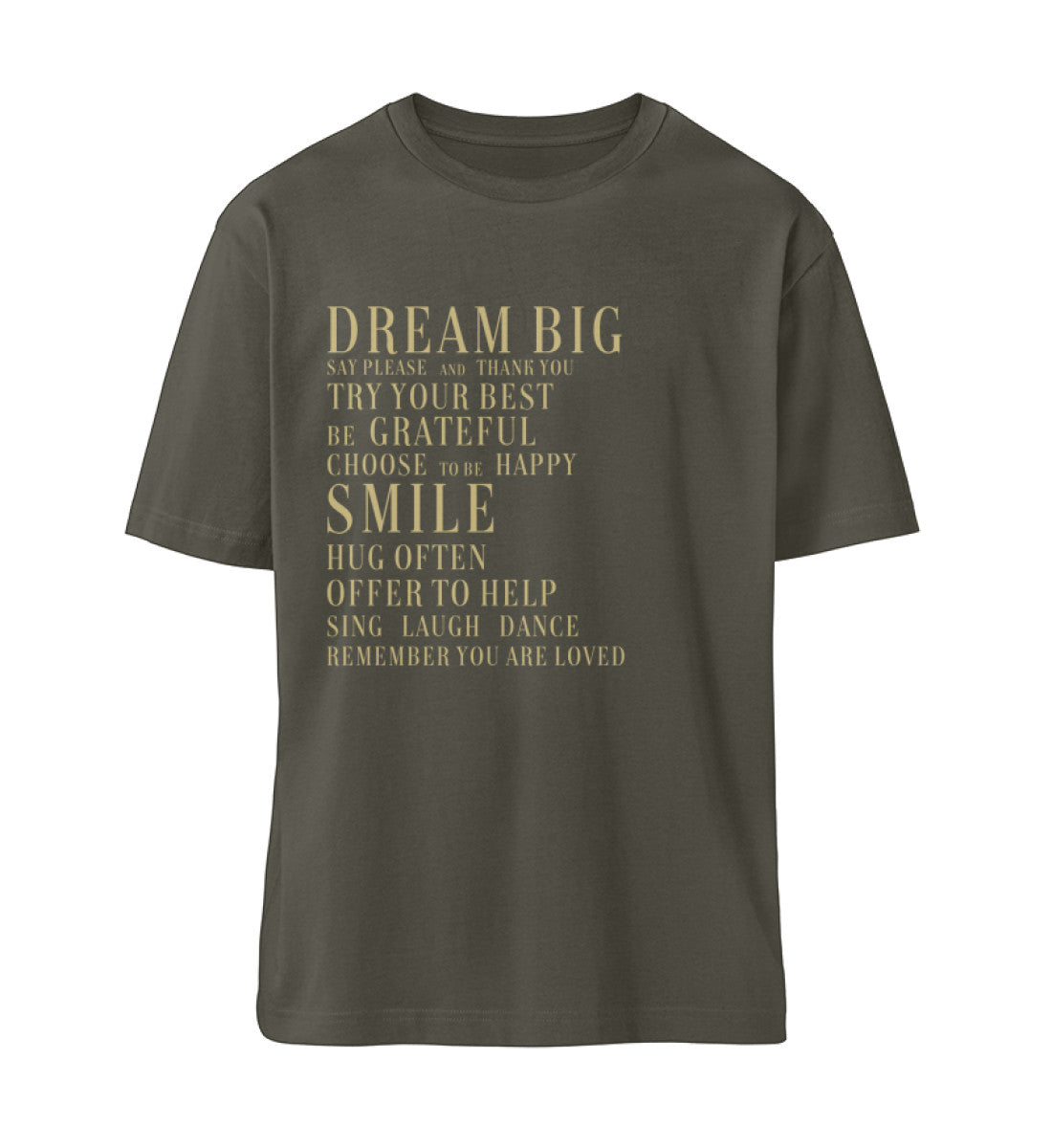 Khaki T-Shirt Unisex Relaxed Fit für Frauen und Männer bedruckt mit dem Design der Roger Rockawoo Kollektion Dream Big