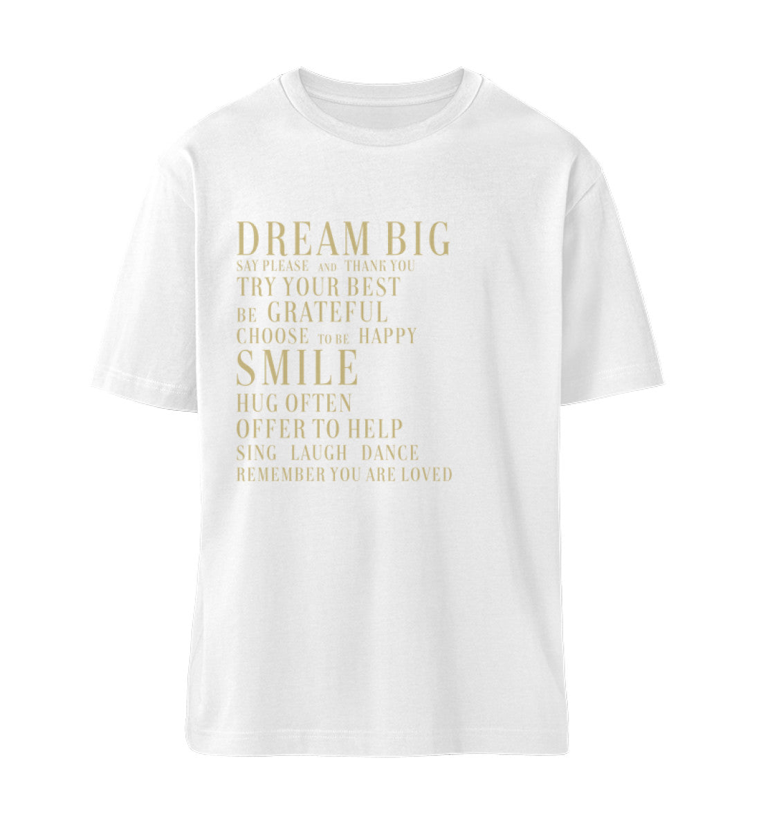 Weißes T-Shirt Unisex Relaxed Fit für Frauen und Männer bedruckt mit dem Design der Roger Rockawoo Kollektion Dream Big