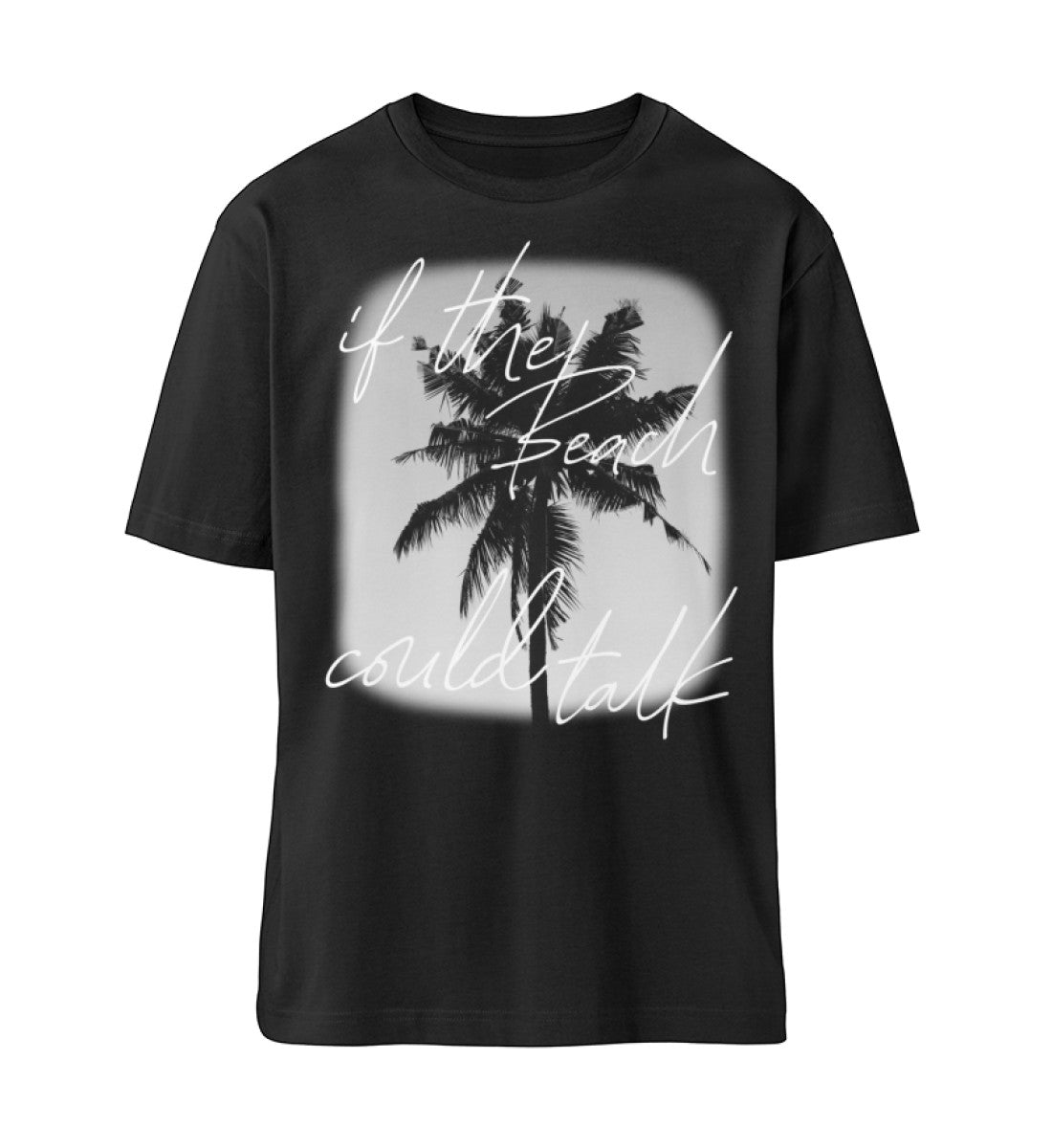 Schwarzes T-Shirt Unisex Relaxed Fit für Frauen und Männer bedruckt mit dem Design der Roger Rockawoo Kollektion if the beach could talk