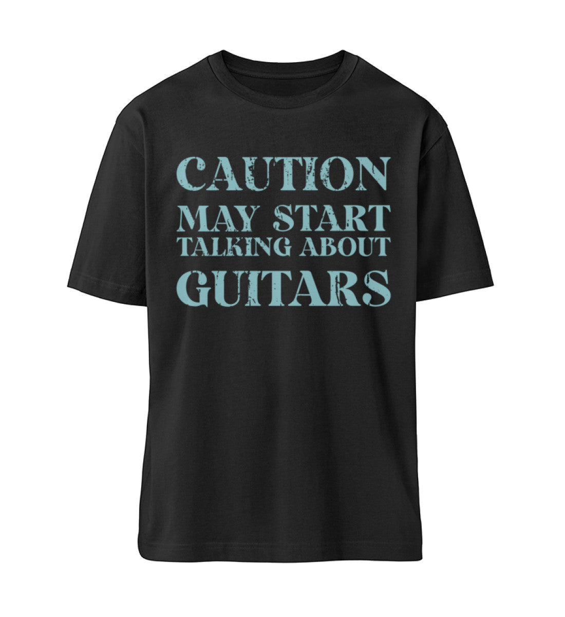 Schwarzes T-Shirt Unisex Relaxed Fit für Frauen und Männer bedruckt mit dem Design der Roger Rockawoo Clothing Kollektion Caution may start talking about guitars