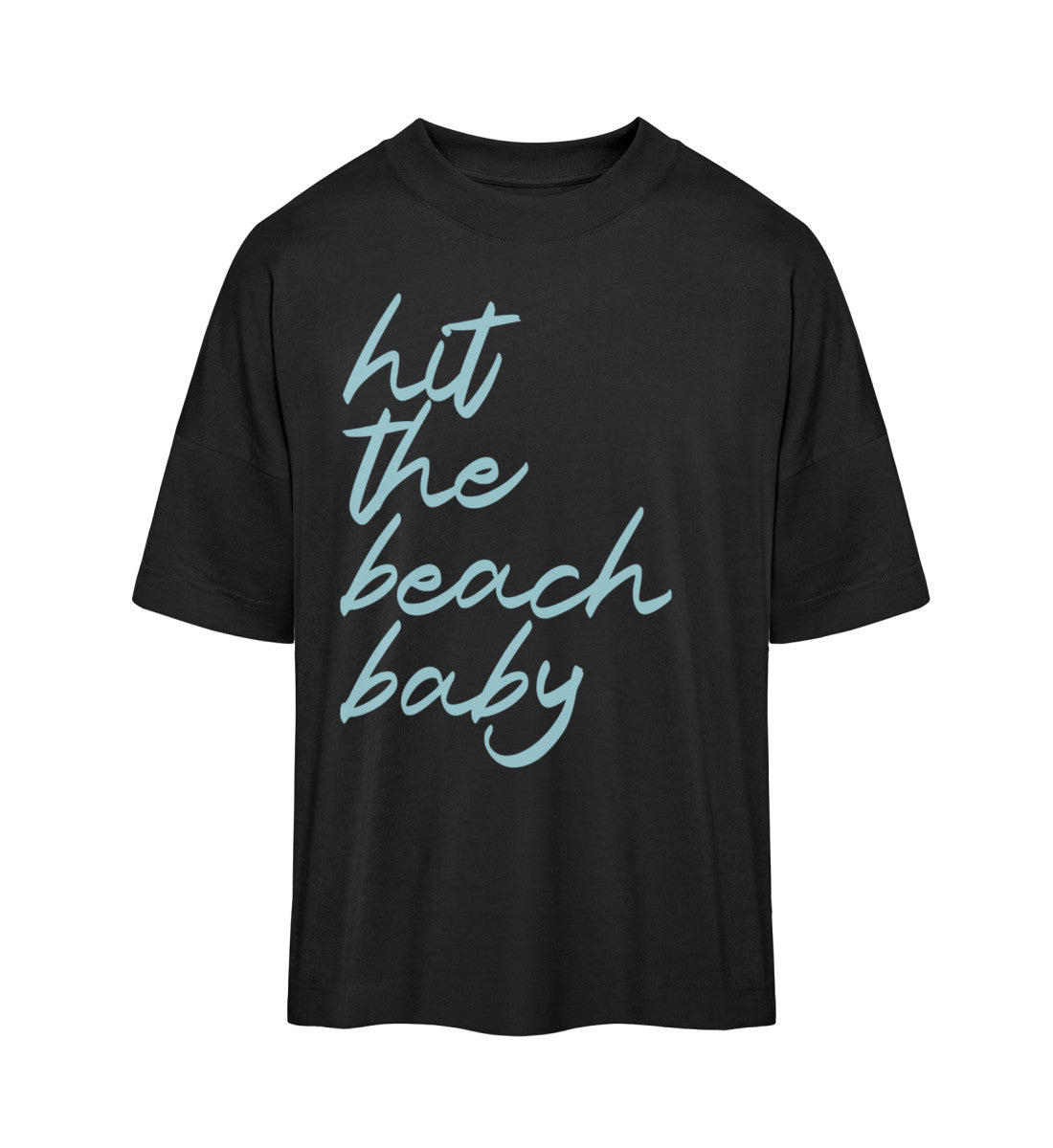Schwarzes T-Shirt im Unisex Oversize Fit für Frauen und Männer bedruckt mit dem Design der Roger Rockawoo Kollektion Hit the Beach Baby