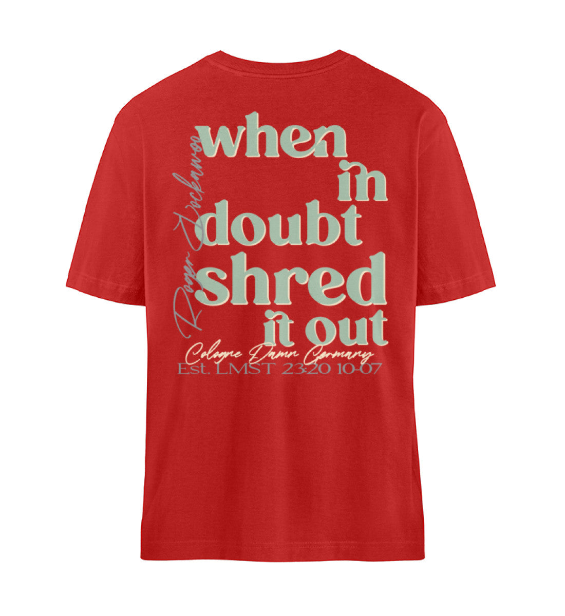 Red T-Shirt Unisex Relaxed Fit für Frauen und Männer bedruckt mit dem Design der Roger Rockawoo Kollektion Mountainbike Downhill and Freeride when in donut shred it out