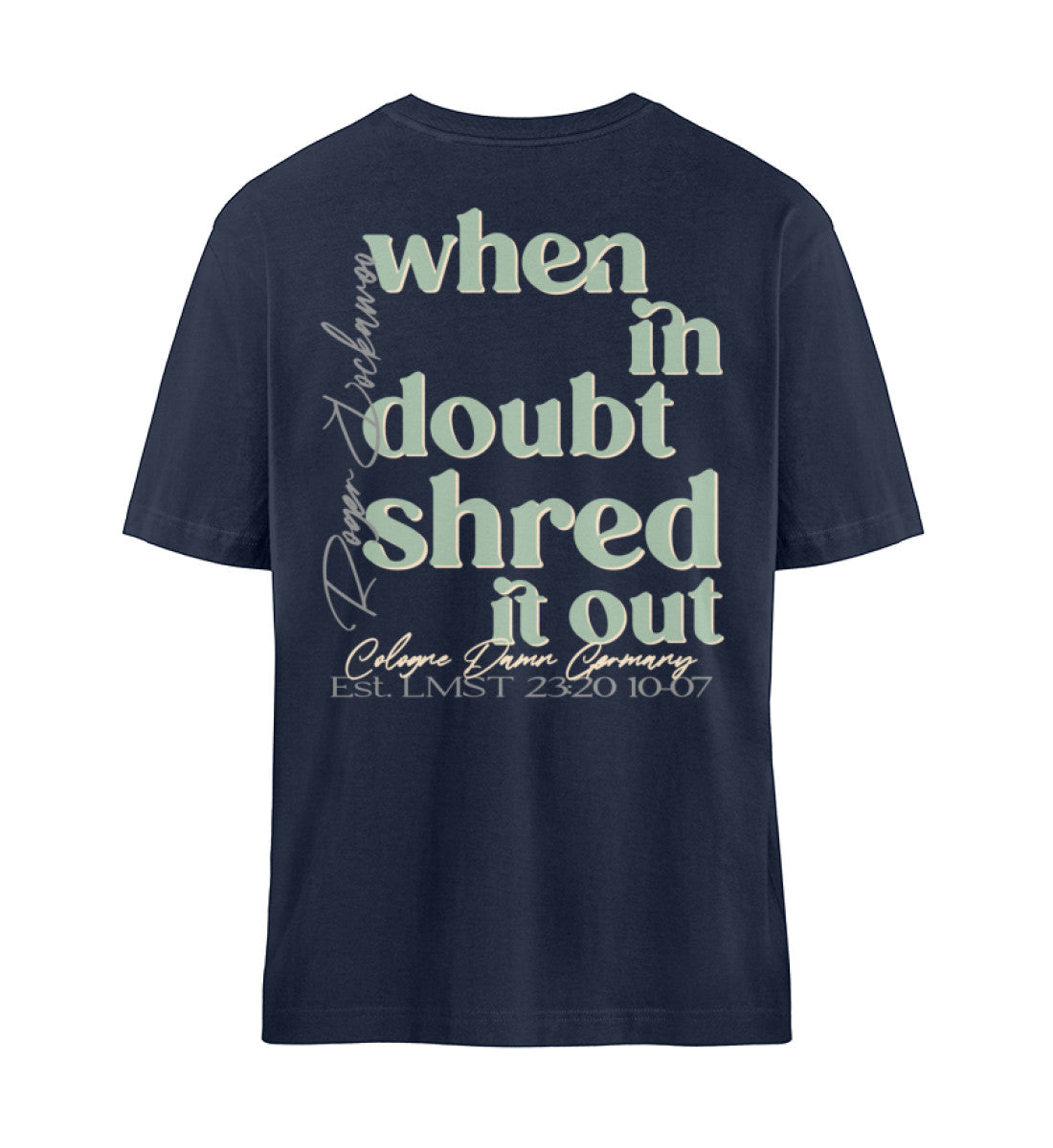 French Navy Blue T-Shirt Unisex Relaxed Fit für Frauen und Männer bedruckt mit dem Design der Roger Rockawoo Kollektion Mountainbike Downhill and Freeride when in donut shred it out