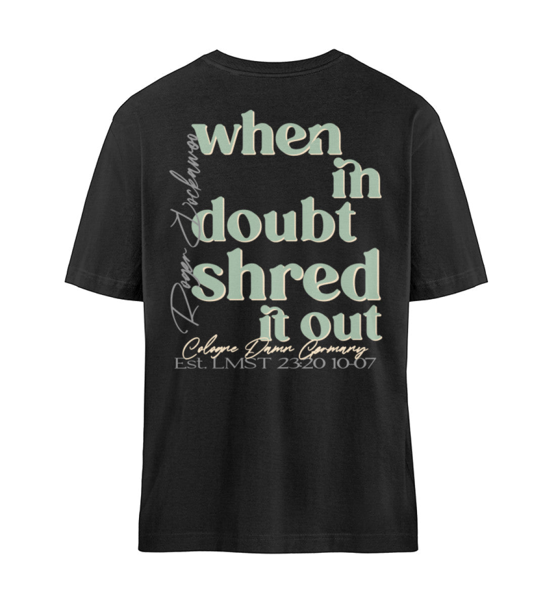 Black T-Shirt Unisex Relaxed Fit für Frauen und Männer bedruckt mit dem Design der Roger Rockawoo Kollektion Mountainbike Downhill and Freeride when in donut shred it out