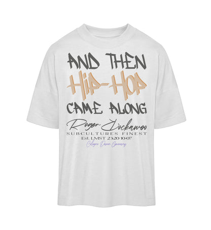 Weißes T-Shirt Unisex Oversize Fit für Frauen und Männer bedruckt mit dem Design der Roger Rockawoo Kollektion and then hip hop