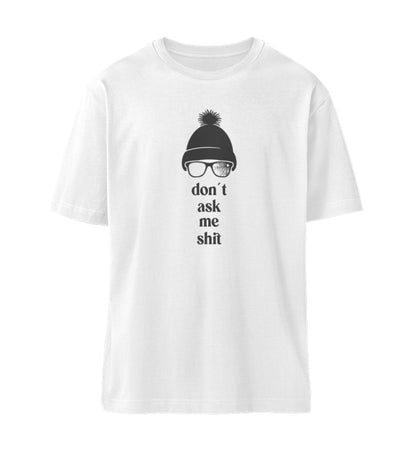 Weißes T-Shirt Unisex Relaxed Fit für Frauen und Männer bedruckt mit dem Design der Roger Rockawoo Kollektion do not ask me