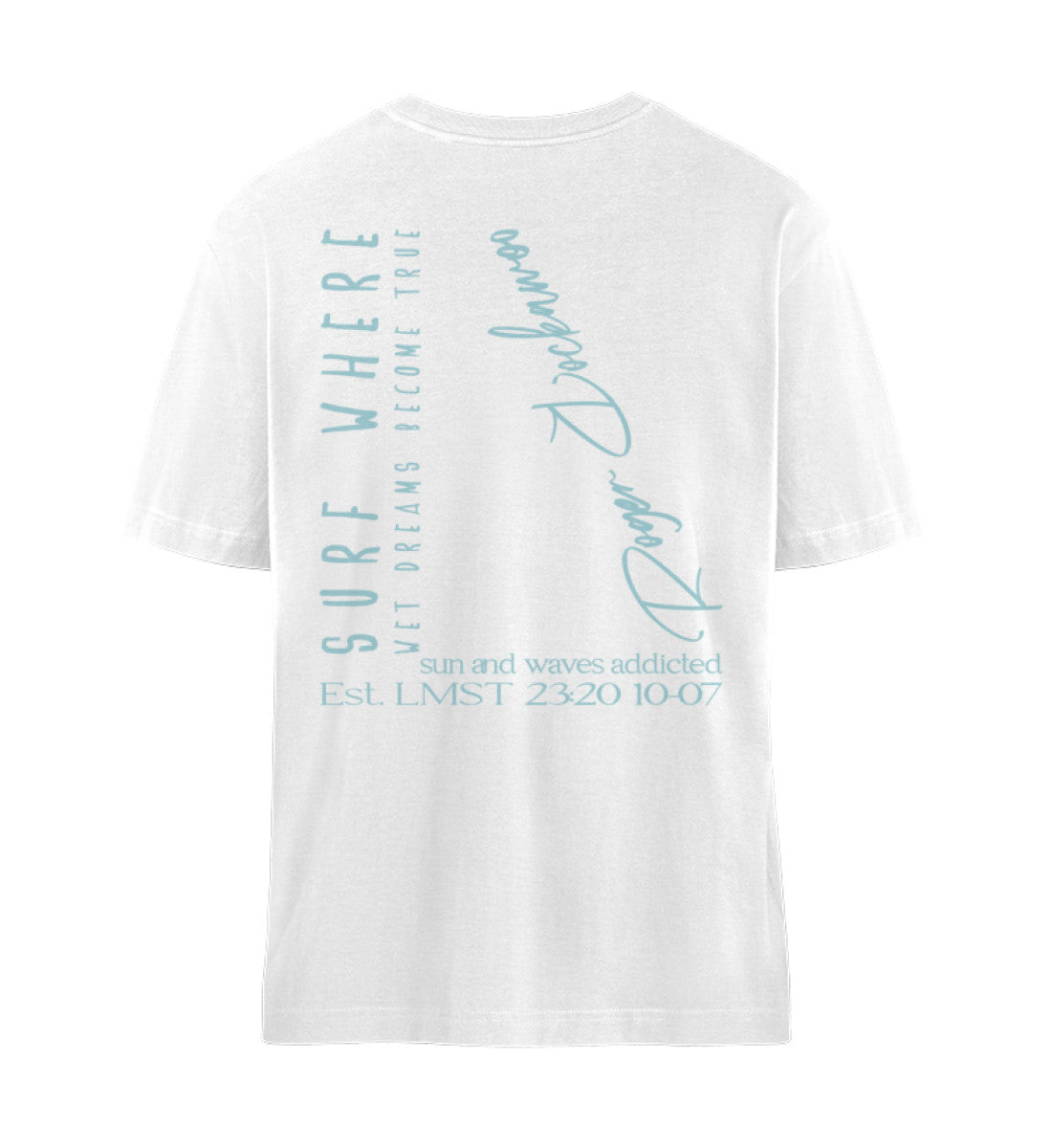 Weißes T-Shirt Unisex Relaxed Fit für Damen und Herren bedruckt mit dem Design der Roger Rockawoo Kollektion Surf where wet dreams become true