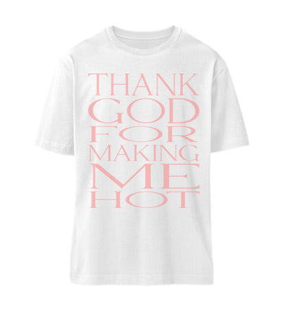 Weißes T-Shirt Unisex Relaxed Fit für Frauen und Männer bedruckt mit dem Design der Roger Rockawoo Kollektion thank god for making me hot