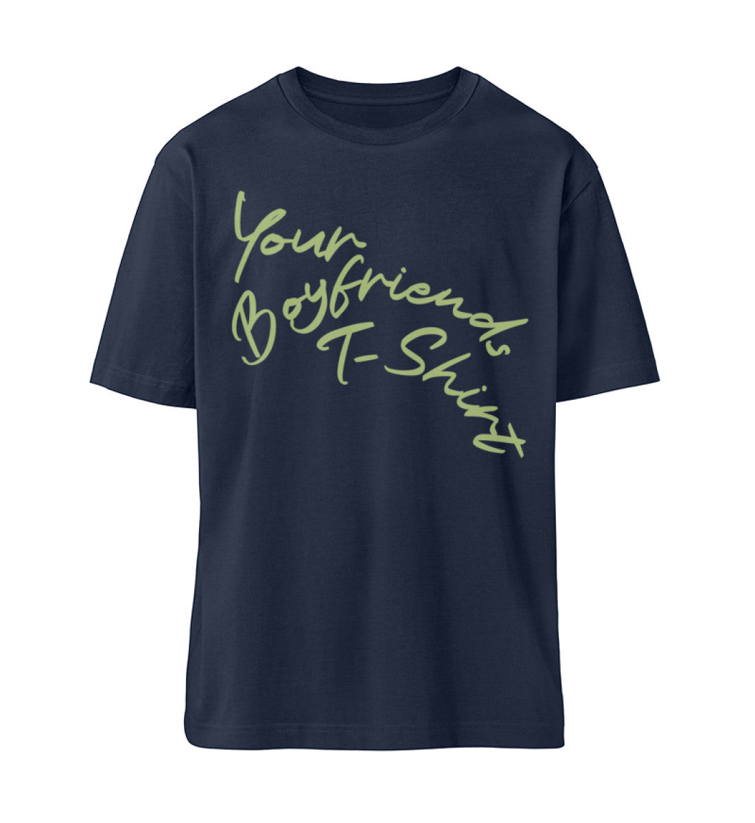 French Navy Blue T-Shirt Unisex für Damen und Herren in bedruckt mit dem Design der Roger Rockawoo Kollektion Your Boyfriends T-Shirt
