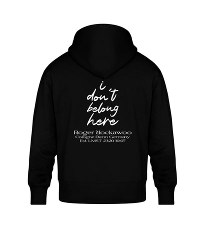 Schwarzer Oversize Hoodie Unisex für Damen und Herren bedruckt mit dem Design der Roger Rockawoo Kollektion i do not belong here