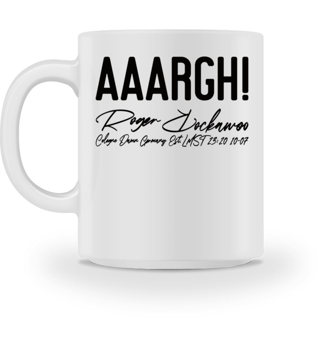 Weiße Tasse bedruckt mit dem Design der AAARGH! Kollektion von Roger Rockawoo