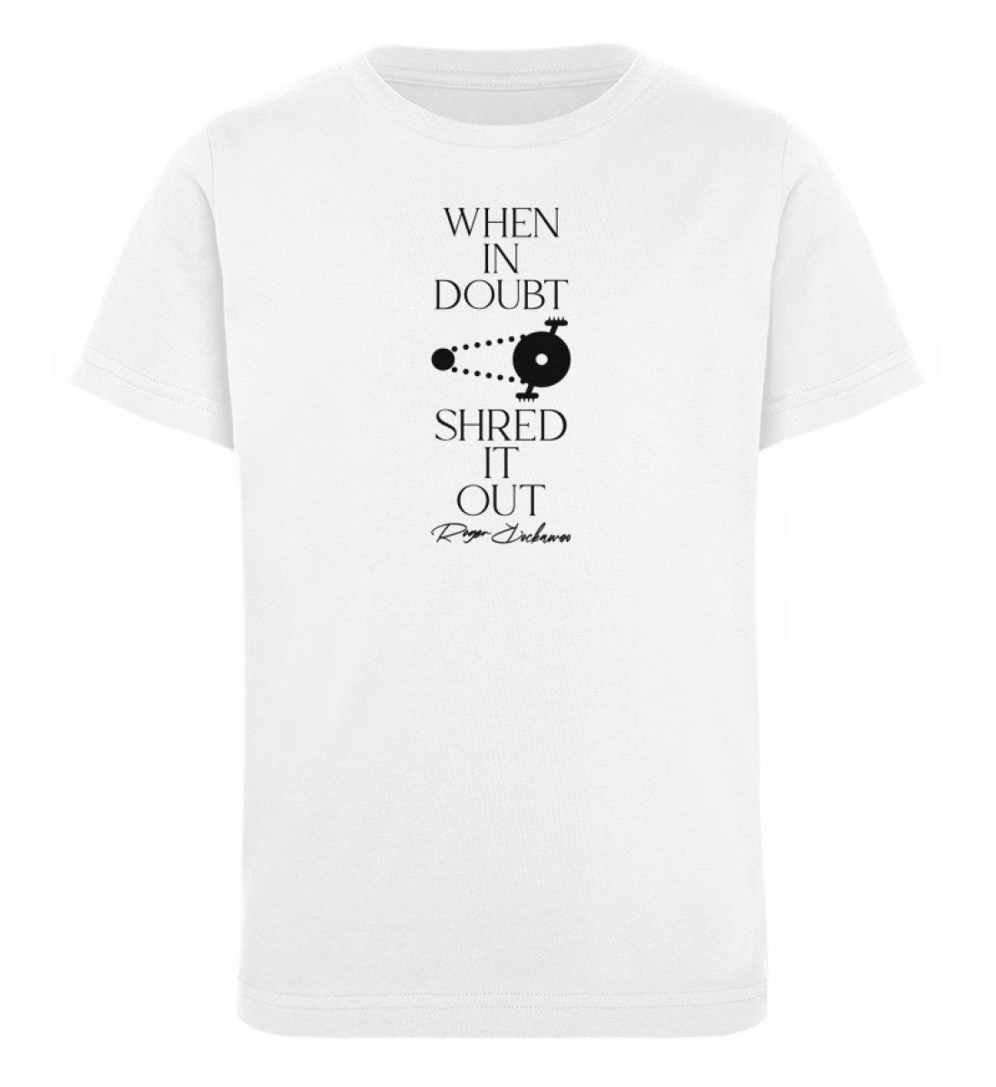 Weißes Kinder T-Shirt für Mädchen und Jungen bedruckt mit dem Design der Roger Rockawoo Kollektion Mountainbike when in doubt shred it out