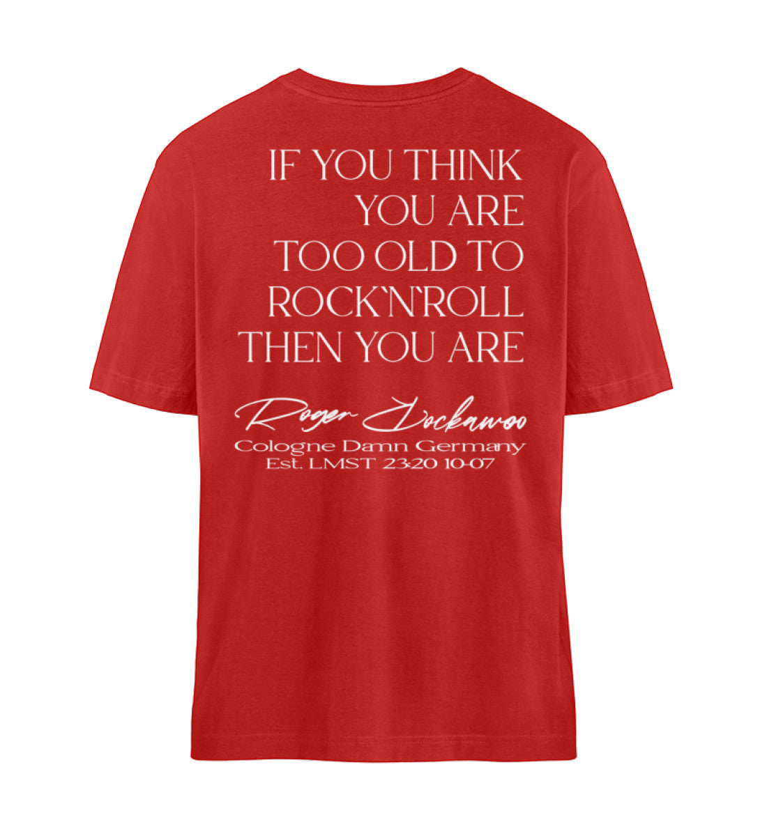 Rotes T-Shirt Unisex Relaxed Fit für Frauen und Männer bedruckt mit dem Design der Roger Rockawoo Kollektion Guitar too old to rocknroll